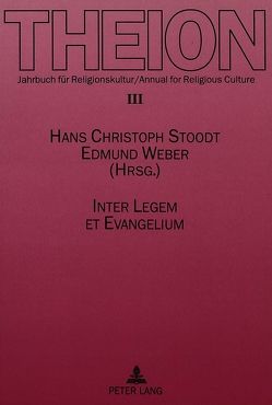 Inter Legem et Evangelium von Stoodt,  Hans Christoph, Weber,  Edmund