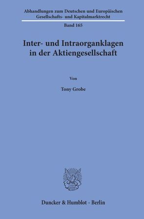 Inter- und Intraorganklagen in der Aktiengesellschaft. von Grobe,  Tony