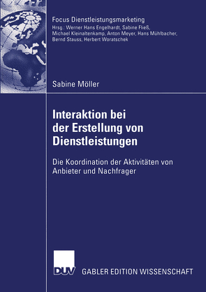 Interaktion bei der Erstellung von Dienstleistungen von Möller,  Sabine