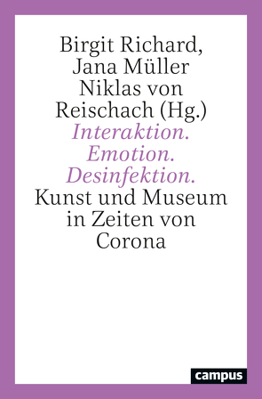 Interaktion – Emotion – Desinfektion von Müller,  Jana, Richard,  Birgit, von Reischach,  Niklas