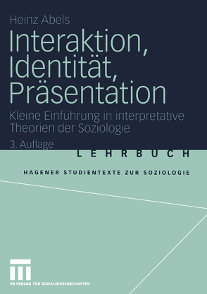 Interaktion, Identität, Präsentation von Abels,  Heinz