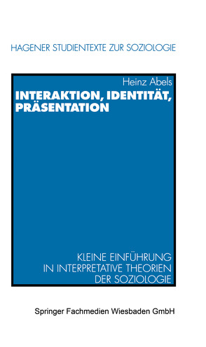 Interaktion, Identität, Präsentation von Abels,  Heinz