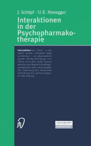 Interaktionen in der Psychopharmakotherapie von Honegger,  U.E., Schöpf,  J.