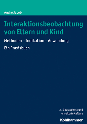 Interaktionsbeobachtung von Eltern und Kind von Jacob,  André