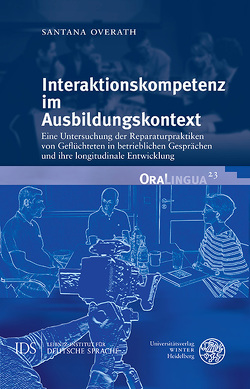 Interaktionskompetenz im Ausbildungskontext von Overath,  Santana