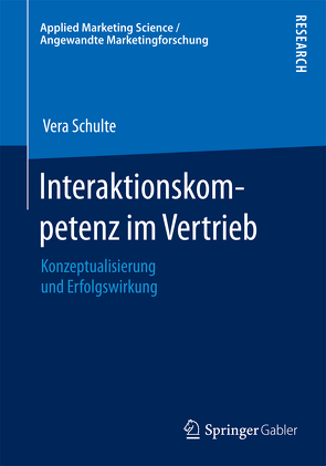 Interaktionskompetenz im Vertrieb von Schulte,  Vera