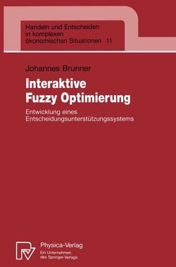 Interaktive Fuzzy Optimierung von Brunner,  Johannes