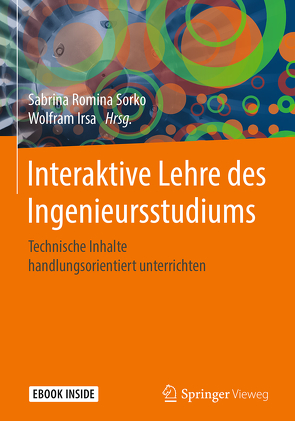 Interaktive Lehre des Ingenieursstudiums von Irsa,  Wolfram, Sorko,  Sabrina Romina