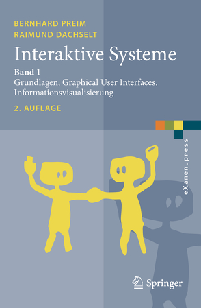 Interaktive Systeme von Dachselt,  Raimund, Preim,  Bernhard