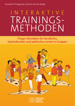 Interaktive Trainingsmethoden von Thiagarajan,  Sivasailam, van den Bergh,  Samuel