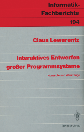 Interaktives Entwerfen großer Programmsysteme von Lewerentz,  Claus