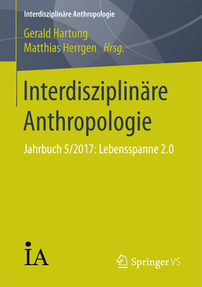 Interdisziplinäre Anthropologie von Hartung,  Gerald, Herrgen,  Matthias