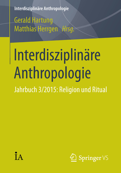 Interdisziplinäre Anthropologie von Hartung,  Gerald, Herrgen,  Matthias