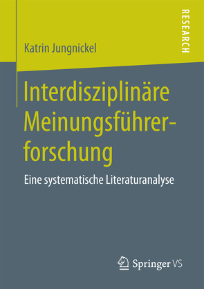 Interdisziplinäre Meinungsführerforschung von Jungnickel,  Katrin