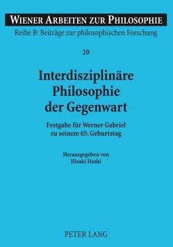 Interdisziplinäre Philosophie der Gegenwart von Hashi,  Hisaki