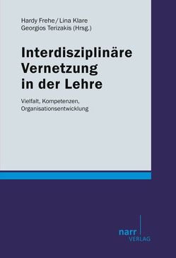 Interdisziplinäre Vernetzung von Abdelhamid,  Michaela, Frehe,  Hardy, Klare,  Lina, Terizakis,  Georgios