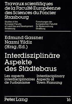 Interdisziplinäre Aspekte des Städtebaus von Gassner,  Edmund, Yildiz,  Nazmi