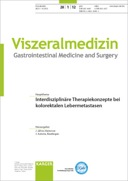 Interdisziplinäre Therapiekonzepte bei kolorektalen Lebermetastasen von Jähne, Kubicka