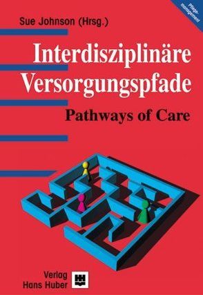 Interdisziplinäre Versorgungspfade von Felden,  Klemens, Jonson,  Sue