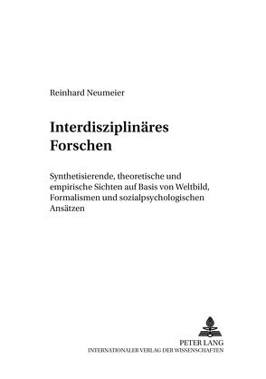 Interdisziplinäres Forschen von Neumeier,  Reinhard