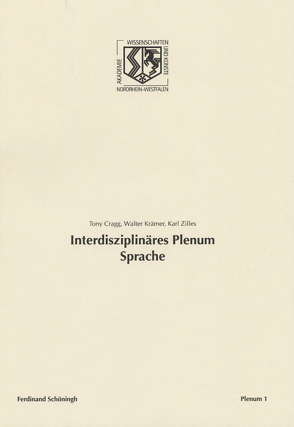 Interdisziplinäres Plenum Sprache von Cragg,  Anthony, Cragg,  Tony, Haneklaus,  Birgitt, Krämer,  Walter, Zilles,  Karl