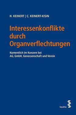 Interessenkonflikte durch Organverflechtungen von Keinert,  Heinz, Keinert-Kisin,  Christina