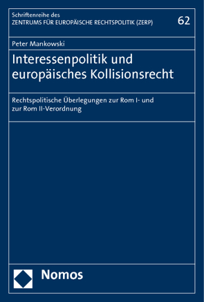 Interessenpolitik und europäisches Kollisionsrecht von Mankowski,  Peter