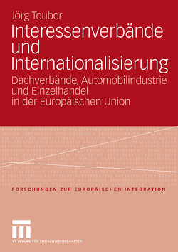 Interessenverbände und Internationalisierung von Teuber,  Jörg