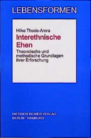 Interethnische Ehen von Thode-Arora,  Hilke