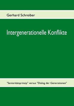 Intergenerationelle Konflikte von Schreiber,  Gerhard