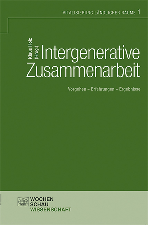 Intergenerative Zusammenarbeit von Holz,  Klaus