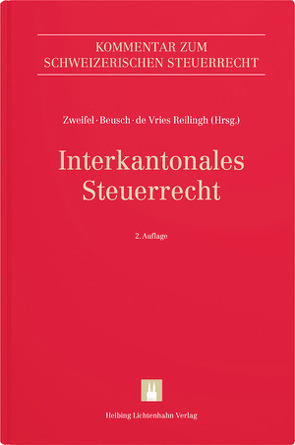 Interkantonales Steuerrecht von Beceren,  Büsra, Betschart,  Philipp, Beusch,  Michael, Brunner,  Arthur, de Vries Reilingh,  Daniel, Hunziker,  Silvia, Kocher,  Martin, Krenger,  Nicole Elischa, Lobsiger,  Frank, Margraf,  Olivier, Matteotti,  René, Mäusli-Allenspach,  Peter, Mayhall-Mannhart,  Nadine, Oertli,  Mathias, Rütsche,  Jakob, Seiler,  Moritz, Sieber,  Roman J., Suter,  Claudia, Teuscher,  Hannes, Zweifel,  Martin