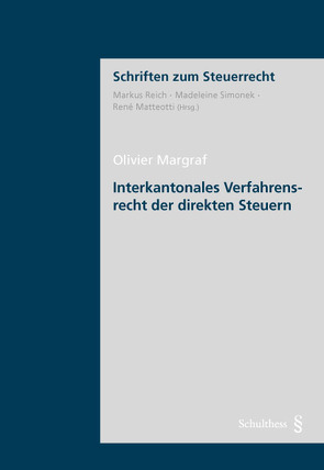 Interkantonales Verfahrensrecht der direkten Steuern von Margraf,  Olivier