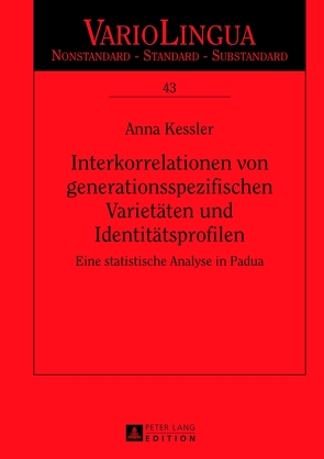 Interkorrelationen von generationsspezifischen Varietäten und Identitätsprofilen von Kessler,  Anna