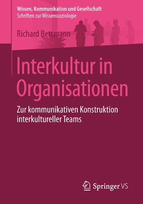 Interkultur in Organisationen von Bettmann,  Richard