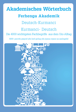 Interkultura Akademisches Wörterbuch Deutsch-Kurmanci