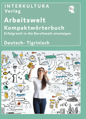 Interkultura Arbeitswelt Kompaktwörterbuch Deutsch- Tigrinisch