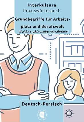 Interkultura Grundbegriffe für Arbeitsplatz und Berufswelt