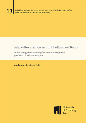 Interkulturalisation in multikulturellen Teams von Folter,  Laura-Christiane