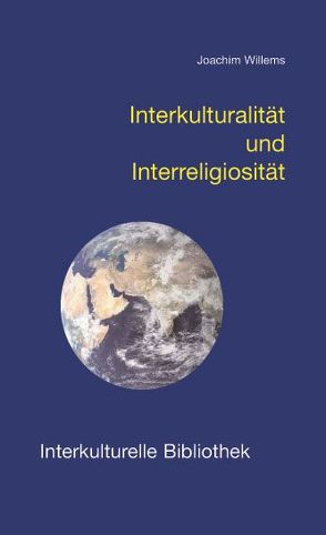 Interkulturalität und Interreligiosität von Willems,  Joachim