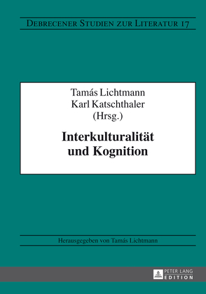 Interkulturalität und Kognition von Katschthaler,  Karl, Lichtmann,  Tamás