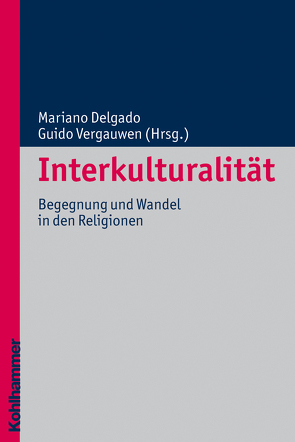 Interkulturalität von Altermatt,  Urs, Delgado,  Mariano, Vergauwen,  Guido