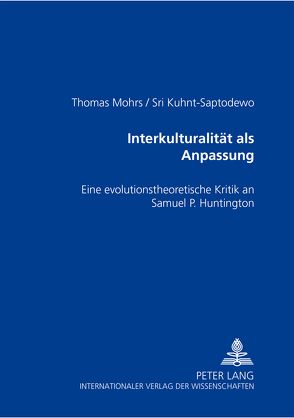 Interkulturalität als Anpassung von Kuhnt-Saptodewo,  Sri, Mohrs,  Thomas