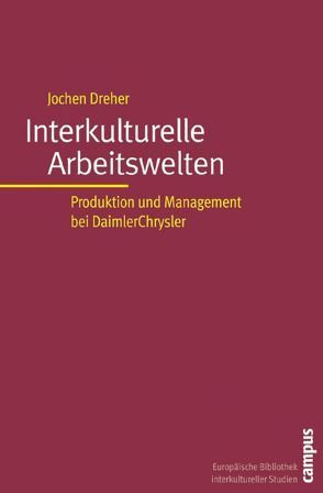 Interkulturelle Arbeitswelten von Dreher,  Jochen