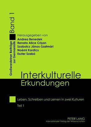 Interkulturelle Erkundungen von Benedek,  Andrea, Crisan,  Renata Alice, János,  Szabolcs