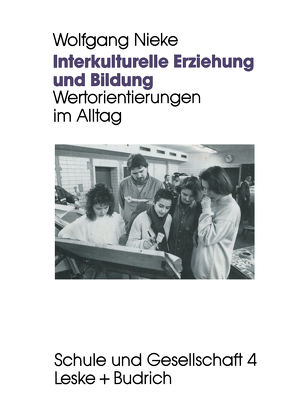 Interkulturelle Erziehung und Bildung von Nieke,  Wolfgang