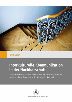 Interkulturelle Kommunikation in der Nachbarschaft von Kosan,  Ümit