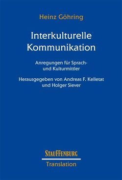 Interkulturelle Kommunikation von Göhring,  Heinz, Kelletat,  Andreas F., Siever,  Holger