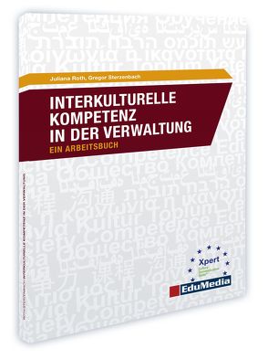 Interkulturelle Kompetenz in der Verwaltung von Bayerischer Volkshochschulverband e. V., Roth,  Juliane