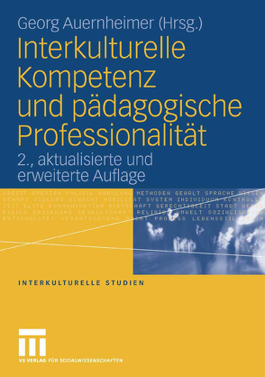 Interkulturelle Kompetenz und pädagogische Professionalität von Auernheimer,  Georg